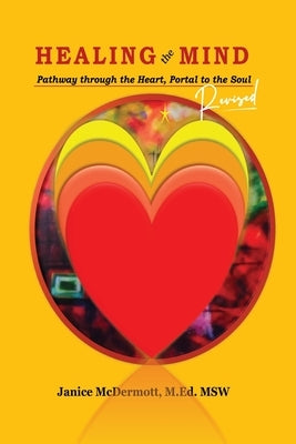 Healing The Mind by McDermott, Janice L.