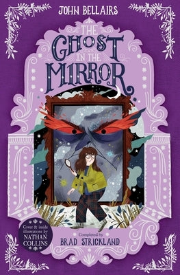 The Ghost in the Mirror: Volume 4 by Bellairs, John