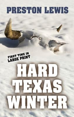 Hard Texas Winter by Lewis, Preston