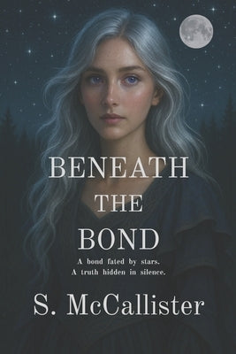 Beneath The Bond by McCallister, Sierra