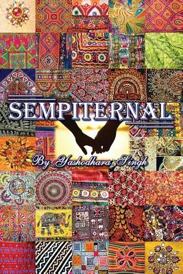 Sempiternal by Singh, Yashodhara
