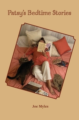 Patsy's Bedtime Stories by Myles, Joe