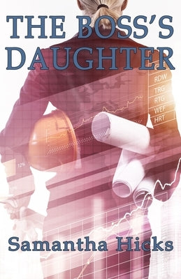 The Boss's Daughter by Hicks, Samantha