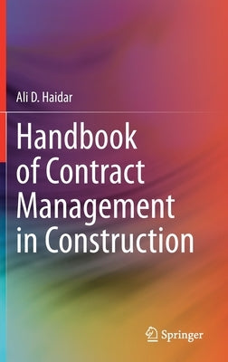 Handbook of Contract Management in Construction by Haidar, Ali D.
