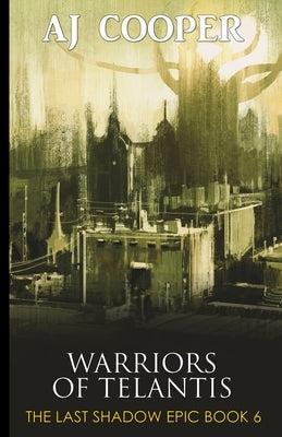 Warriors of Telantis by Cooper, Aj
