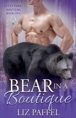 Bear in a Boutique by Paffel, Liz