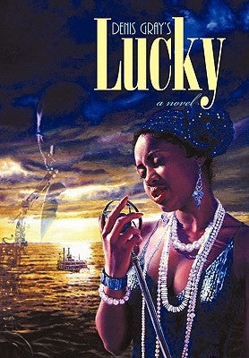 Lucky by Gray, Denis
