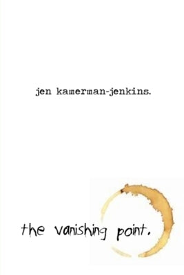 The Vanishing Point by Kamerman-Jenkins, Jen