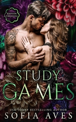 Study Games: a morally gray new adult dark romance by Aves, Sofia