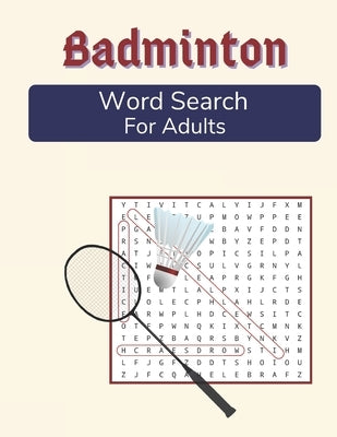 Badminton Word Search For Adults: Medium Difficulty Puzzle Book for Badminton Fans by Publications, Outdoor Words