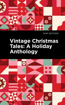 Vintage Christmas Tales: A Holiday Anthology by Editions, Mint