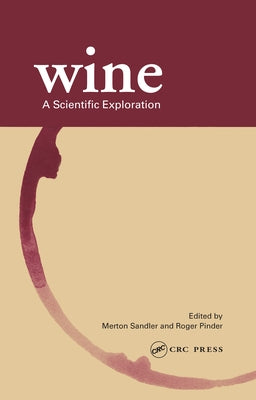 Wine: A Scientific Exploration by Sandler, Merton