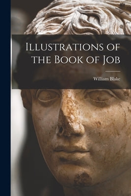 Illustrations of the Book of Job by Blake, William
