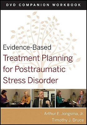 Evidence-Based Treatment Planning for Posttraumatic Stress Disorder, DVD Companion Workbook by Berghuis, David J.