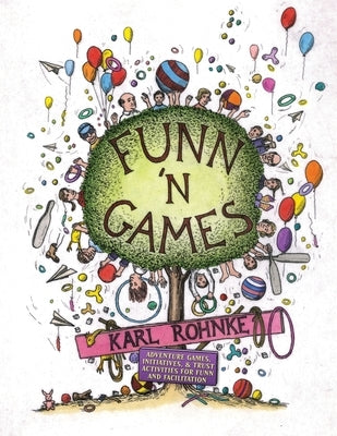Funn 'n Games by Rohnke, Karl E.