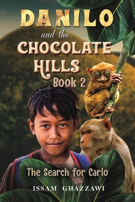 Danilo and the Chocolate Hills - Book 2 by Ghazzawi, Issam