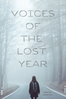 Voices of the Lost Year by Bliss, Amber