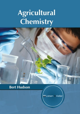 Agricultural Chemistry by Hudson, Bert