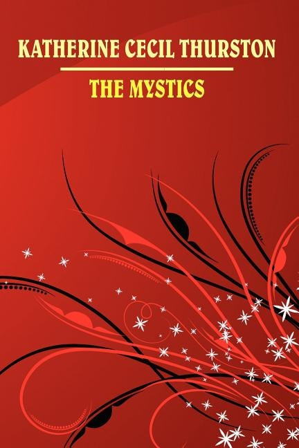 The Mystics by Thurston, Katherine Cecil