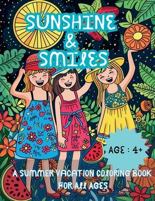 Sunshine & Smiles: A Summer Vacation Coloring Book for All Ages by Hazra, A.
