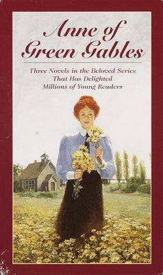 Anne of Green Gables, 3-Book Box Set, Volume I: Anne of Avonlea; Anne of the Island; Anne of Green Gables by Montgomery, L. M.