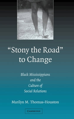 'Stony the Road' to Change by Thomas-Houston, Marilyn M.