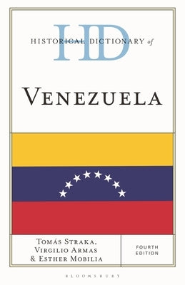 Historical Dictionary of Venezuela by Straka, Tomás