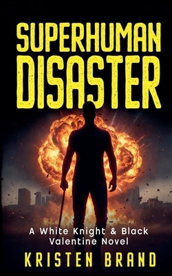 Superhuman Disaster by Brand, Kristen