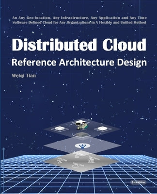 Distributed Cloud: Reference Architecture Design by Lin, Hong