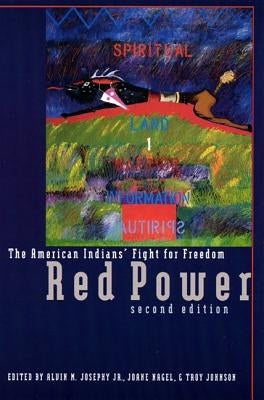 Red Power: The American Indians' Fight for Freedom by Johnson, Troy R.