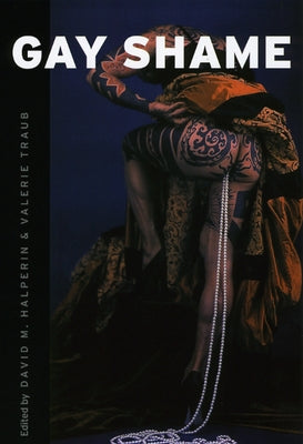 Gay Shame [With DVD] by Halperin, David M.