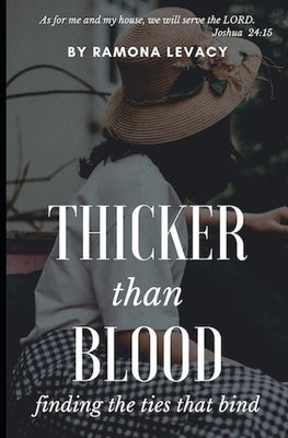 Thicker Than Blood: A Christian Mystery Novel by Levacy, Ramona