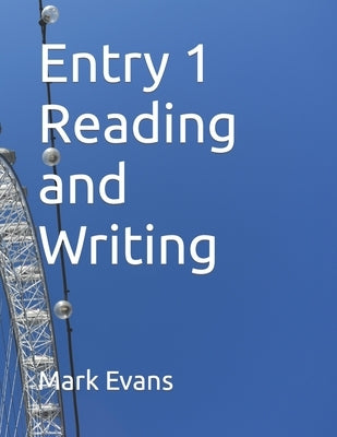 Entry 1 Reading and Writing by Evans, Mark