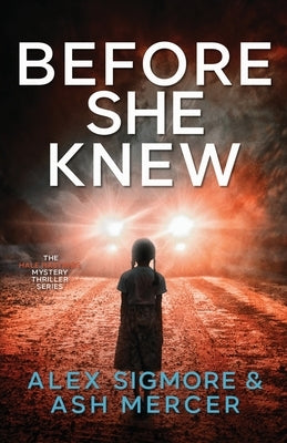 Before She Knew by Sigmore, Alex