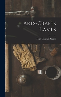 Arts-crafts Lamps by Adams, John Duncan