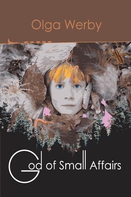 God of Small Affairs by Werby, Olga