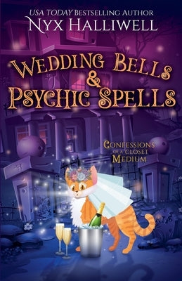 Wedding Bells & Psychic Spells by Halliwell, Nyx