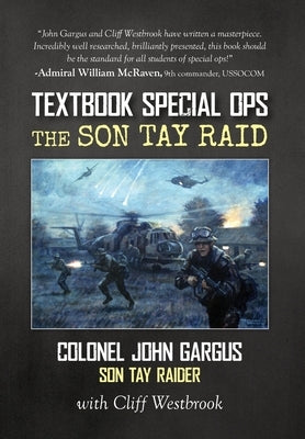Textbook Special Ops: The Son Tay Raid by Gargus, John