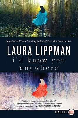 I'd Know You Anywhere by Lippman, Laura