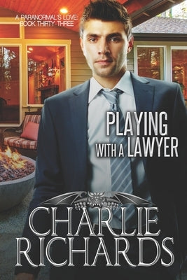 Playing with a Lawyer by Richards, Charlie