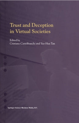 Trust and Deception in Virtual Societies by Castelfranchi, Cristiano