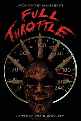 Full Throttle: A Dark Dozen Anthology by Nola, Candace