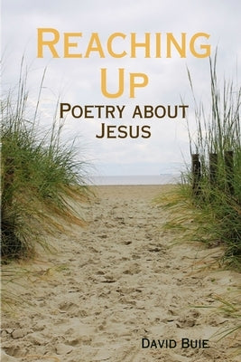 Reaching Up by Buie, David