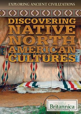 Discovering Native North American Cultures by Ciovacco, Justine