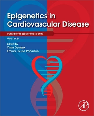 Epigenetics in Cardiovascular Disease: Volume 24 by Devaux, Yvan