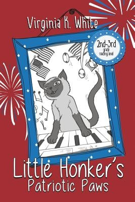 Little Honker's Patriotic Paws by White, Virginia K.