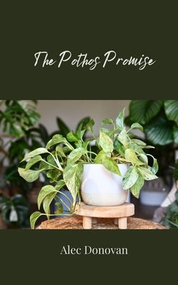 The Pothos Promise by Donovan, Alec