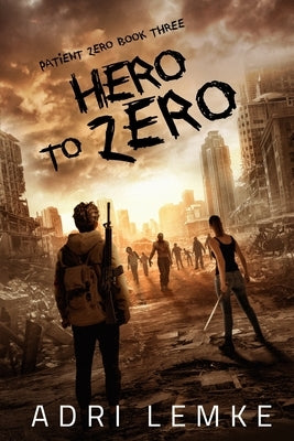 Hero to Zero by King, Brittany