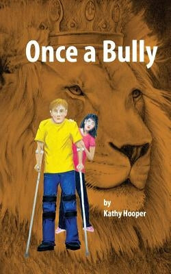 Once a Bully by Hooper, Kathy