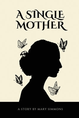 A Single Mother by Simmons, Mary